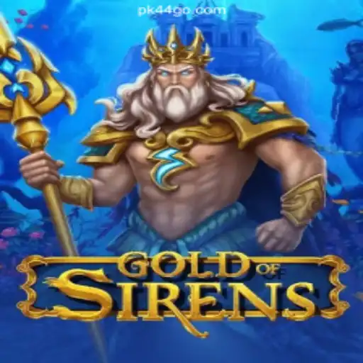 Explore the Allure of GoldofSirens: Your Ultimate Guide to Adventure and Excitement